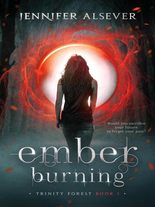 Title details for Ember Burning by Jennifer Alsever - Available